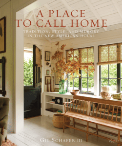 Gil Schafer A Place To Call Home Book Cover