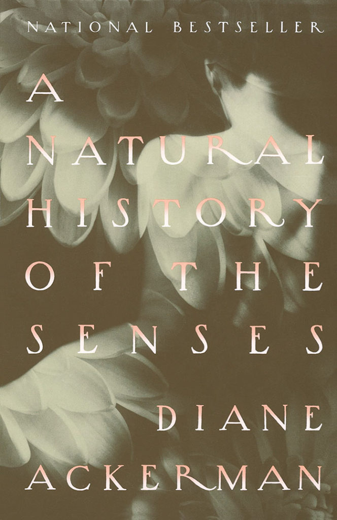 The book, A Natural History of the Senses