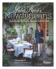  Julia Reed's New Orleans: Food, Fun, and Field Trips for Letting the Good Times Roll. 