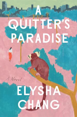 A Quitter's Paradise: A Novel